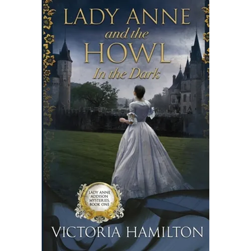 Lady Anne and the Howl in the Dark