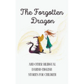 The Forgotten Dragon and Other Bilingual Danish-English Stories for Children