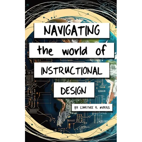 Navigating the World of Instructional Design