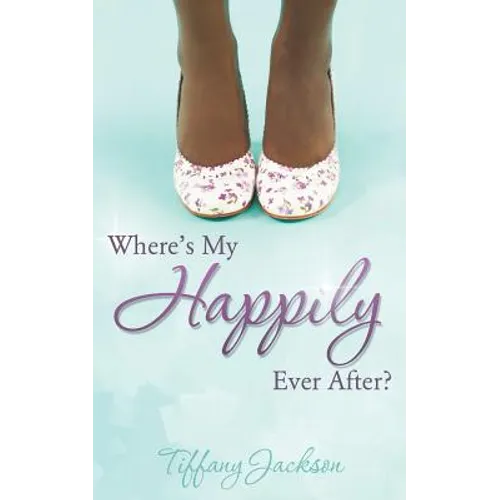 Where's My Happily Ever After?