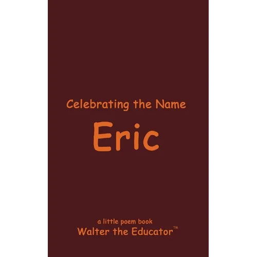 Celebrating the Name Eric