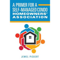 A Primer for a Self-Managed Condo Homeowners' Association