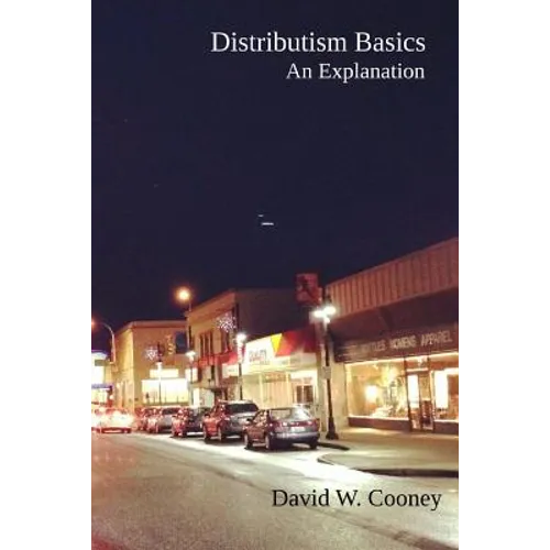 Distributism Basics: An Explanation