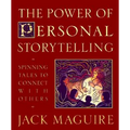 The Power of Personal Storytelling: Spinning Tales to Connect with Others
