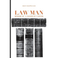 Law Man: Memoir of a Jailhouse Lawyer