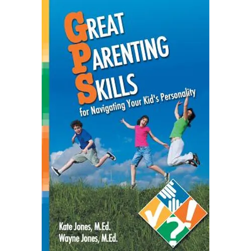 Great Parenting Skills for Navigating Your Kids Personality