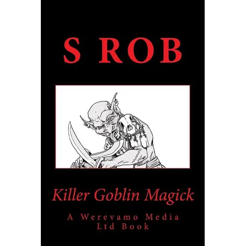 Killer Goblin Magick