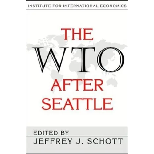 The WTO After Seattle
