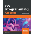 Go Programming Cookbook - Second Edition
