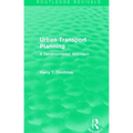 Urban Transport Planning (Routledge Revivals): A developmental approach
