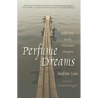 Perfume Dreams: Reflections on the Vietnamese Diaspora