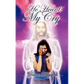 He Heard My Cry
