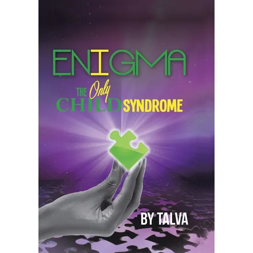Enigma: The Only Child Syndrome