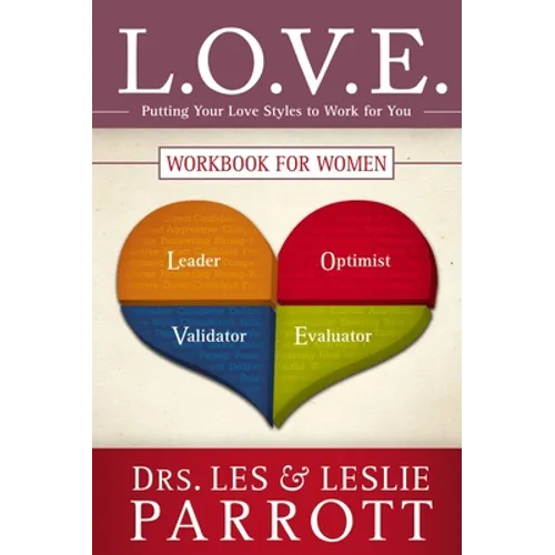 L.O.V.E. Workbook for Women: Putting Your Love Styles to Work for You