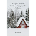 A Single Parent's Guide to Enjoying the Holidays