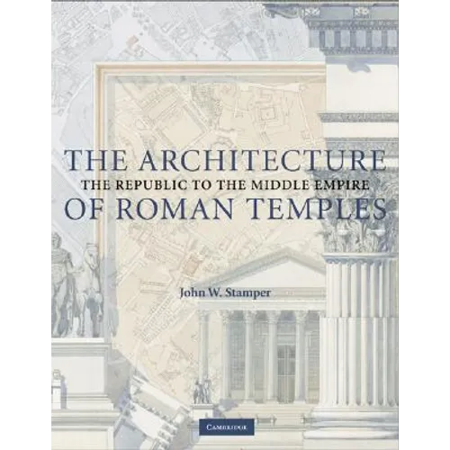 The Architecture of Roman Temples