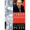 First Person: An Astonishingly Frank Self-Portrait by Russia's President Vladimir Putin