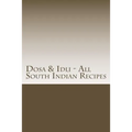 Dosa & Idli - All South Indian Recipes