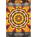 Pointing to the Light: Thoughts and Insights on Spiritual Awakening