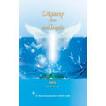 Odyssey with the Angels: A Reconciliation with Life