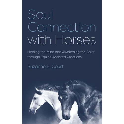 Soul Connection with Horses