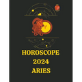 Horoscope 2024 Aries