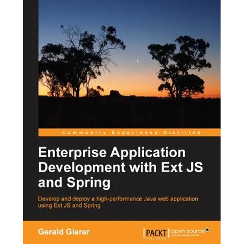 Enterprise Application Development with Extjs and Spring