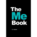 The Me Book: Your life. Written by you.