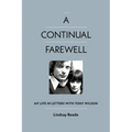 A Continual Farewell: My Life in Letters with Tony Wilson