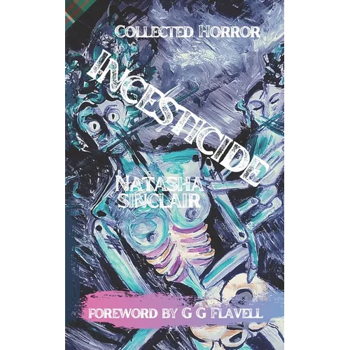 Incesticide: Collected Horror