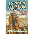 Gone on Vacation: Endless Summer
