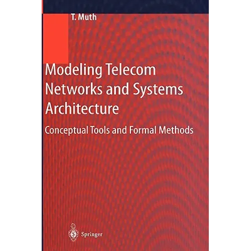 Modeling Telecom Networks and Systems Architecture: Conceptual Tools and Formal Methods