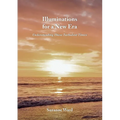 Illuminations for a New Era: Understanding These Turbulent Times