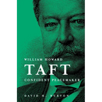 William Howard Taft Confident Peacemaker