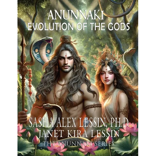 Anunnaki Evolution of the Gods