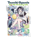 Tsumiki Ogami's Not-So-Ordinary Life, Vol. 4