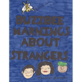 Buzzbee Warnings about Strangers