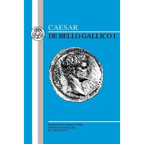 Caesar: Gallic War I