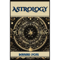 Astrology: Navigating the Cosmic Blueprint (2024 Guide for Beginners)