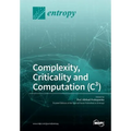Complexity, Criticality and Computation (C3)