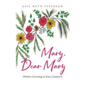 Mary, Dear Mary (What's Growing in Your Garden?)