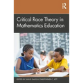 Critical Race Theory in Mathematics Education