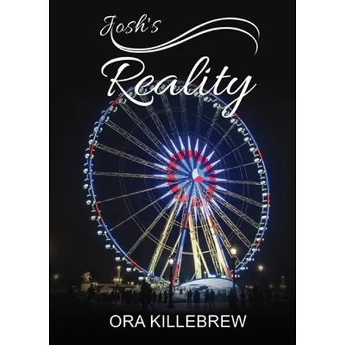 Josh's Reality: Josh's life lessons cross every gender and race.
