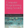 Computer Programming Using Scratch: Basic To Advanced