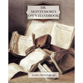 Dr. Montessori's Own Handbook