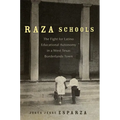 Raza Schools: The Fight for Latino Educational Autonomy in a West Texas Borderlands Town Volume 4