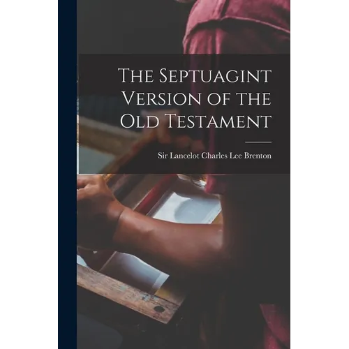 The Septuagint Version of the Old Testament