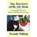 The Purrfect Little Cat Book: A Catalogue of My Life--With a Little Help from My Owner