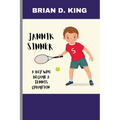 Jannik Sinner: A Boy Who Became a Tennis Champion: A Tennis Star Journey