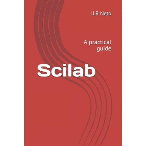 Scilab: A practical guide
